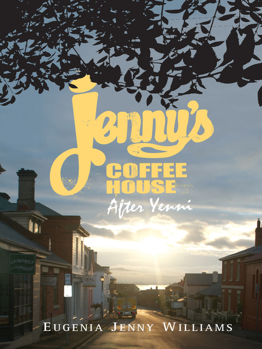 Title details for Jenny's Coffee House by Eugenia Jenny Williams - Available